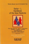 FACTOR - L : Handbook Of The New Medicine